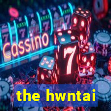 the hwntai